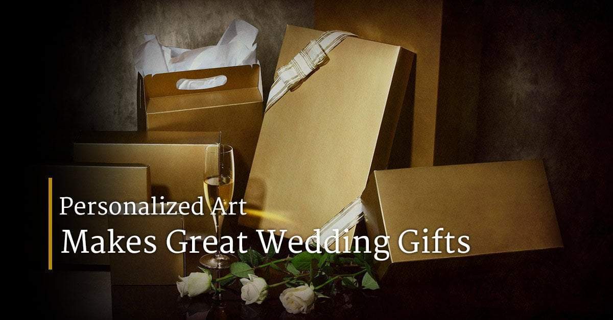 Personalized Art Makes Great Wedding Gifts