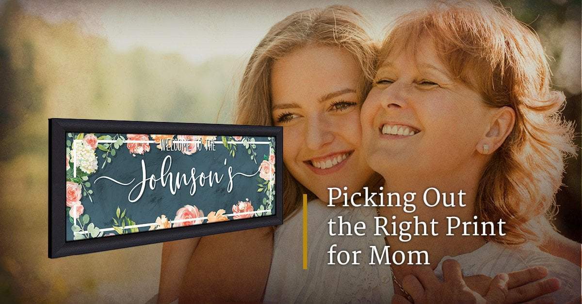Picking Out the Right Print for Mom