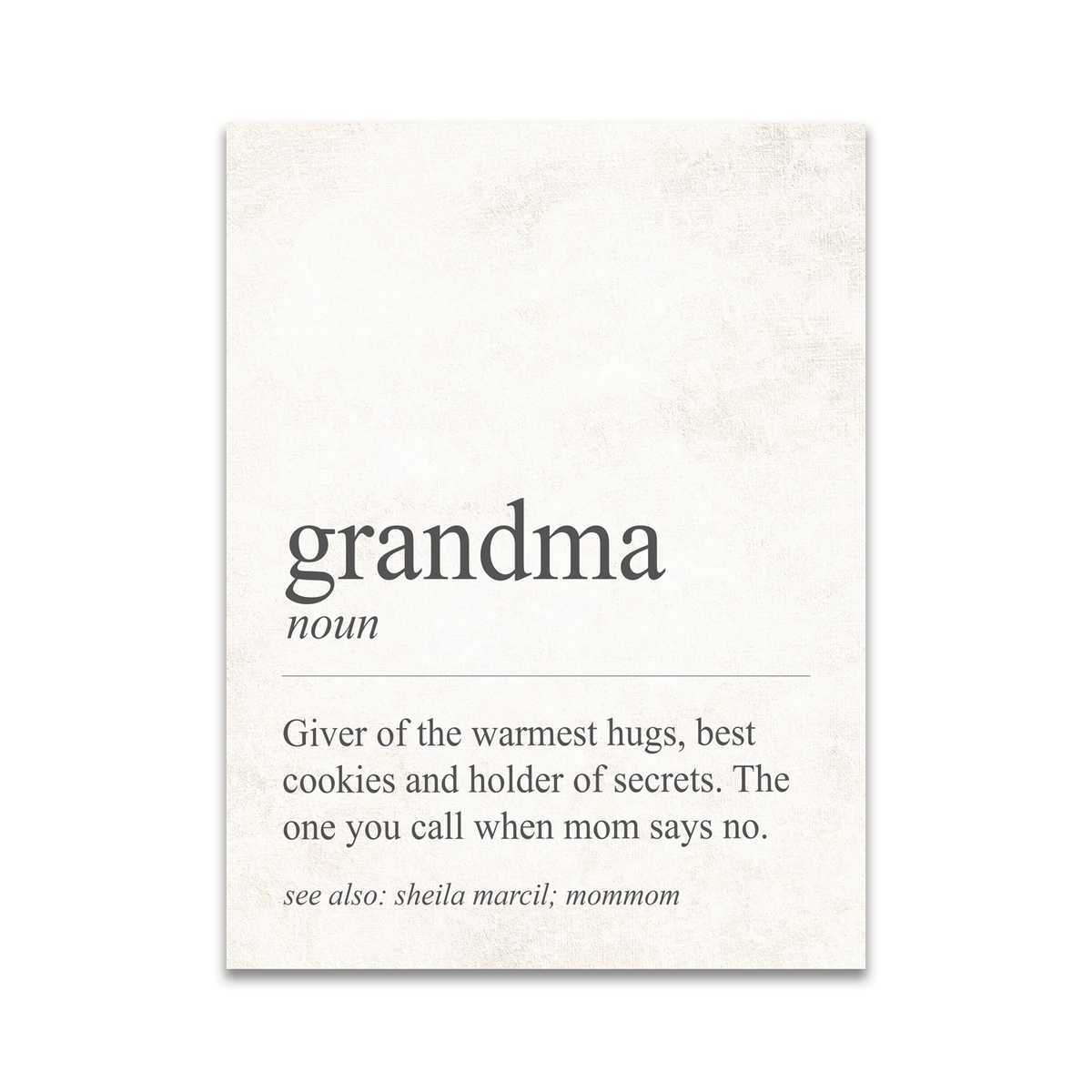 Personalized Grandma sign - &quot;Giver of the warmest hugs, best cookies and holder of secrets. The one you call when mom says no.&quot; 