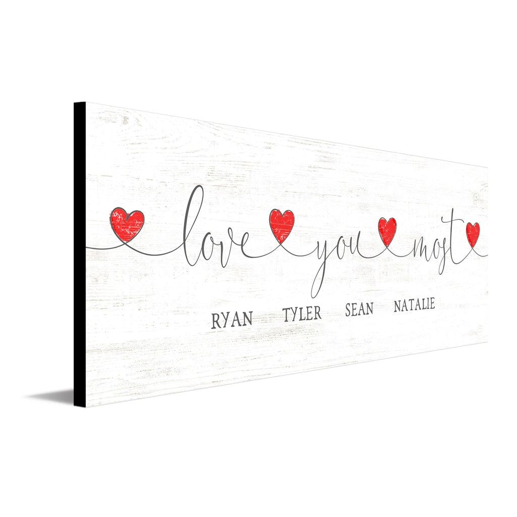 Love You Most - Personalized Gifts for any occasion - Personal